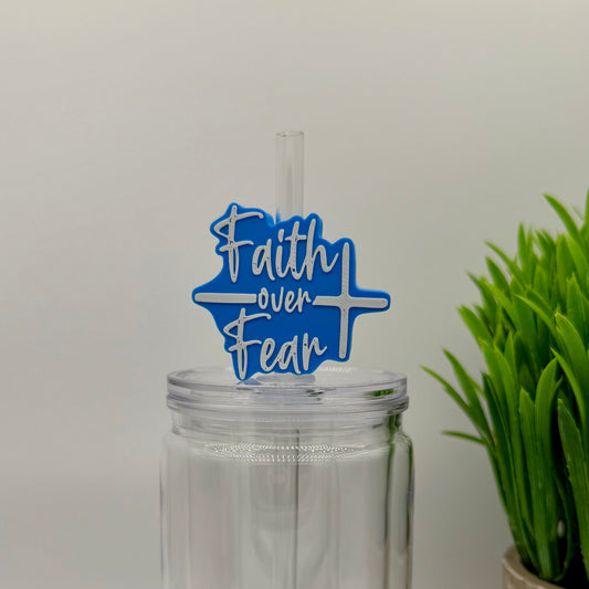 Faith over Fear Straw Topper